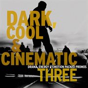 Dark, Cool & Cinematic 3 cover image cdn
