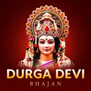 Durga Devi Bhajan cover image cdn