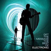 Get The Message : The Best Of Electronic cover image cdn