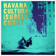 Havana cultura: ¡súbelo, cuba! cover image cdn