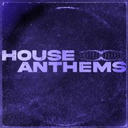 House Anthems cover image cdn