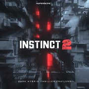 Instinct 2 : Dark Hybrid Thriller Trailers cover image cdn
