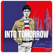 Into Tomorrow : The Spirit Of Mod 1983. 2000 cover image cdn