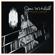 Joni Mitchell. Archives, vol. 3. The asylum years (1972- 1975) cover image cdn