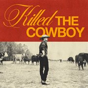 Killed The Cowboy cover image cdn