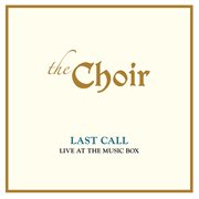 Last call : live at The Music Box cover image cdn