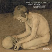 Shostakovich & Schnittke : Cello Sonatas etc. cover image cdn