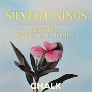 Silver Linings : Charming Orchestral Score cover image cdn
