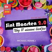 Sint Maarten 2.0 : Nog 11 nieuwe liedjes cover image cdn