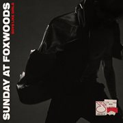 SUNDAY AT FOXWOODS cover image cdn
