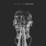 The Art Of Healing cover image cdn