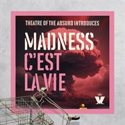 Theatre of the Absurd Introduces C'est La Vie cover image cdn