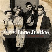 This is Lone Justice : the Vaught tapes, 1983 cover image cdn