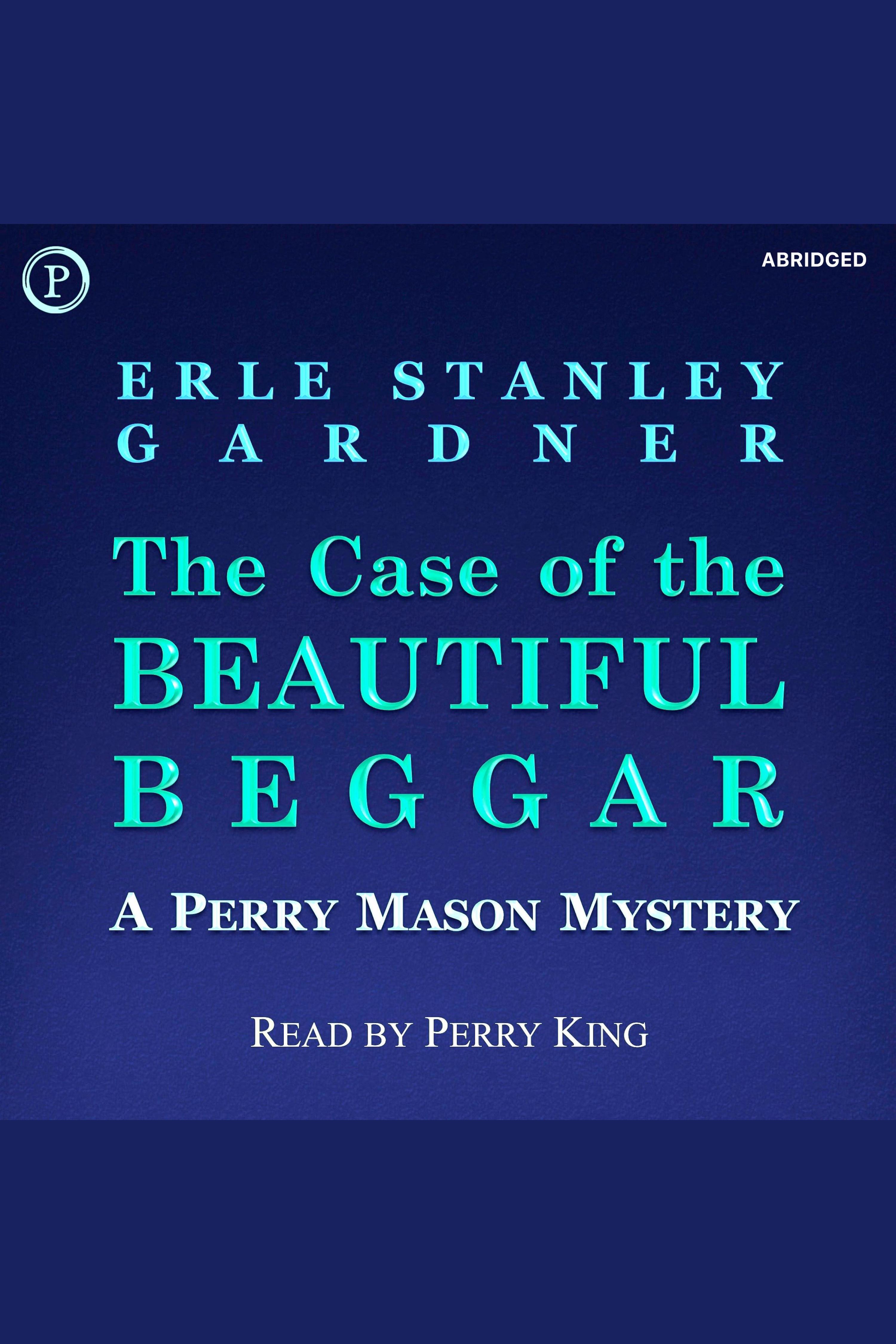 The Case of the Beautiful Beggar A Perry Mason Mystery cover image cdn
