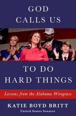God calls us to do hard things : lessons from the Alabama wiregrass  cover image cdn
