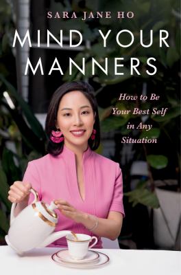 Mind your manners : how to be your best self in any situation  cover image cdn