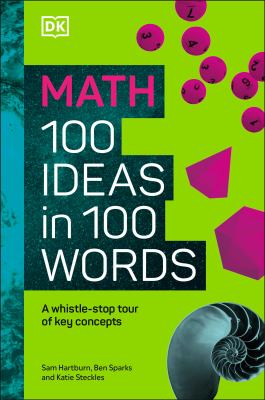 Math, 100 ideas in 100 words : a whistle-stop tour of key concepts  cover image cdn