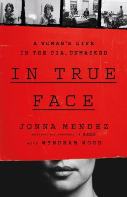 In true face : a woman's life in the CIA, unmasked  cover image cdn