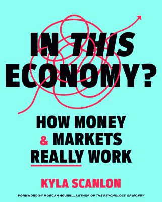 In this economy? : how money & markets really work  cover image cdn