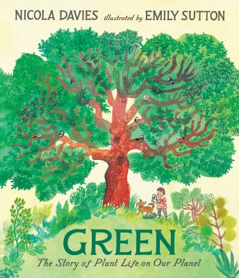 Green : the story of plant life on our planet  cover image cdn