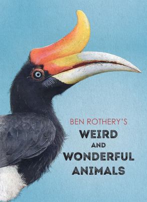 Ben Rothery's weird and wonderful animals  cover image cdn