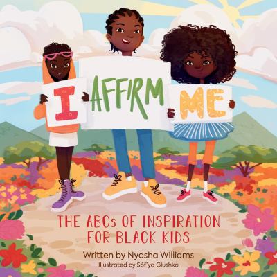 I affirm me : the ABCs of inspiration for black kids  cover image cdn