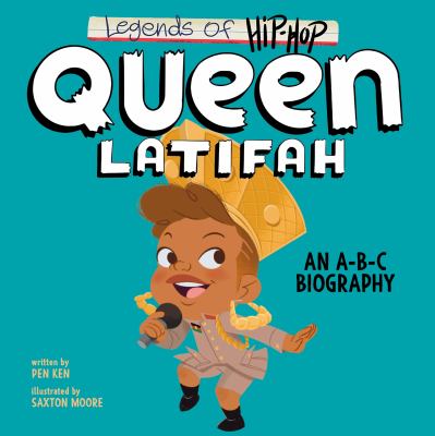 Legends of hip-hop. Queen Latifah : an A-B-C biography  cover image cdn