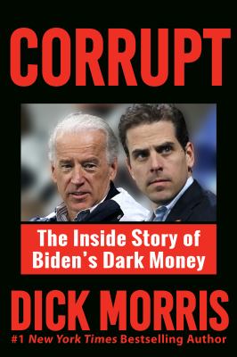 Corrupt : the inside story of Biden's dark money  cover image cdn
