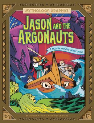 Jason and the Argonauts : a modern graphic greek myth  cover image cdn