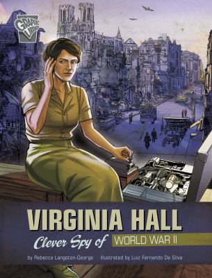 Virginia Hall : clever spy of World War II  cover image cdn