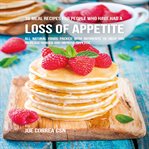36 meal recipes for people who have had a loss of appetite cover image cdn