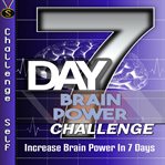 7 day brain power challenge : increase brain power in 7 days cover image cdn