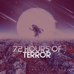 72 hours of terror cover image cdn