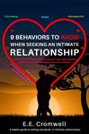 9 behaviors to avoid when seeking an intimate relationship cover image cdn