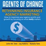 AGENTS OF CHANGE: RETHINKING INSURANCE A cover image cdn
