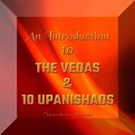 An introduction to the Vedas & 10 Upanishads cover image cdn