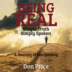 Being real : simple truth simply spoken cover image cdn