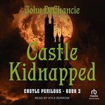 Castle Kidnapped : Castle Perilous cover image cdn