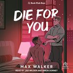 Die for You : Book Club Boys cover image cdn