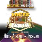 FACTS VERSUS TRUTH cover image cdn