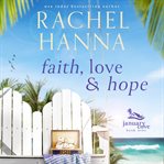 Faith, Hope & Love : January Cove cover image cdn