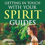 GETTING IN TOUCH WITH YOUR SPIRIT GUIDES cover image cdn