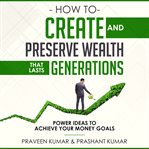 HOW TO CREATE AND PRESERVE WEALTH THAT L cover image cdn