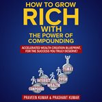 HOW TO GROW RICH WITH THE POWER OF COMPO cover image cdn