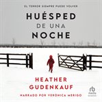 Huésped de una noche (The Overnight Guest) : El terror siempre puede volver cover image cdn