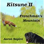KITSUNE II - FRENCHMANS MOUNTAIN cover image cdn