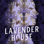 Lavender House : A Novel cover image cdn