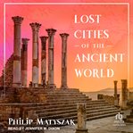 Lost Cities of the Ancient World cover image cdn