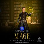 Mage : Greymantle Chronicles cover image cdn