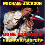 MICHAEL JACKSON: GONE TOO SOON: A RESPEC cover image cdn